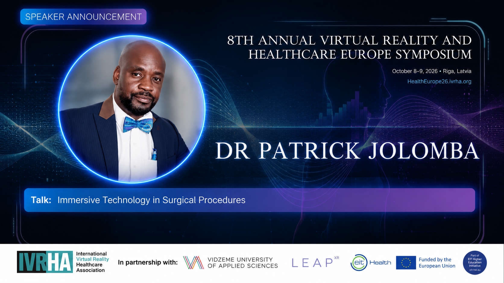 Speaker announcement for Dr Patrick Jolomba at the 8th Annual Virtual Reality and Healthcare Europe Symposium